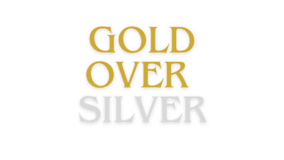Gold Over Silver
